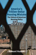 America's Trillion-Dollar Housing Mistake