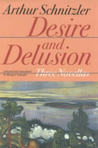 Desire and Delusion