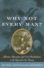 Why Not Every Man?