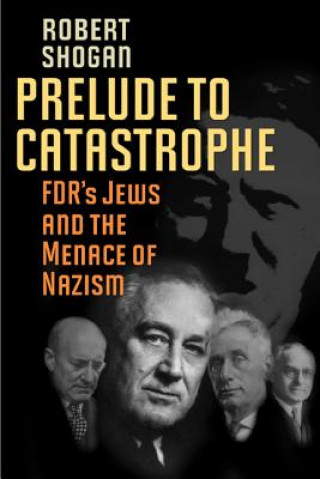 Prelude to Catastrophe