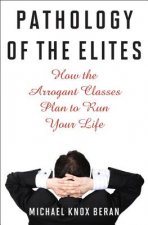 Pathology of the Elites