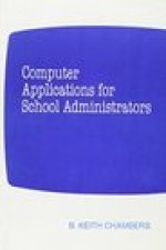 Computer Applications for School Administrators