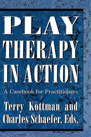 Play Therapy in Action