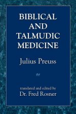 Biblical and Talmudic Medicine