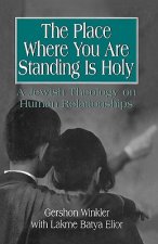 Place Where You Are Standing Is Holy