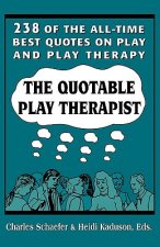 Quotable Play Therapist