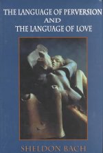 Language of Perversion and the Language of Love