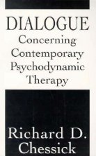 Dialogue Concerning Contemporary Psychodynamic Therapy