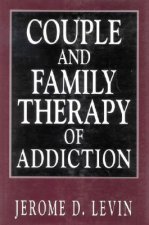 Couple and Family Therapy of Addiction