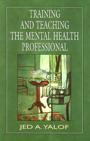 Training and Teaching the Mental Health Professional