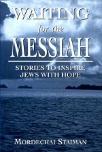 Waiting for the Messiah