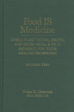 Food is Medicine Volume 2