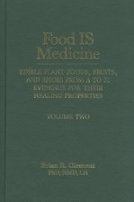 Food is Medicine Volume 2