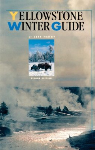 Yellowstone Winter Guide