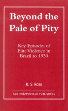 Beyond the Pale of Pity