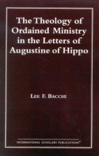 Theology of Ordained Ministry in the Letters of Augustine of Hippo