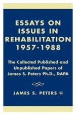 Essays on Issues in Rehabilitation 1957-1988