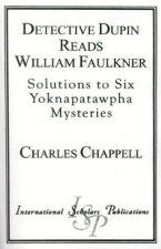 Detective Dupin Reads William Faulkner