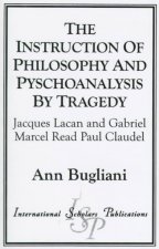 Instruction of Philosophy and Psychoanalysis by Tragedy