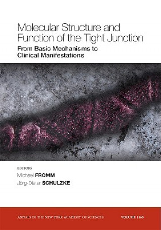 Molecular Structure and Function of the Tight Junction - From Basic Mechanisms to Clinical Manifestations