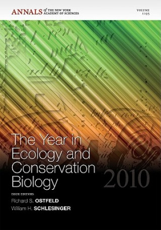 Year in Ecology and Conservation Biology 2010, Volume 1195