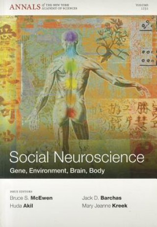 Social Neuroscience - Gene, Environment, Brain, Body