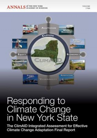 Responding to Climate Change in New York State - The ClimAID Integrated Assessment for Effective Climate Change Adaptation Final Report