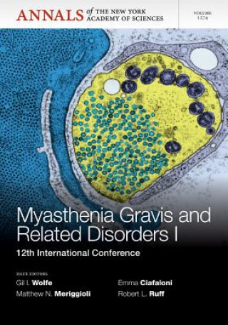 Myasthenia Gravis and Related Disorders I - 12th International Conference