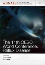 Annals of the New York Academy of Sciences, Volume  1300, The 11th OESO World Conference - Reflux Disease