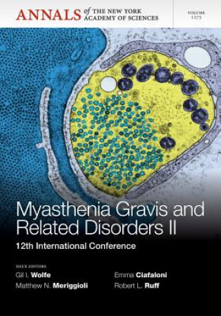 Myasthenia Gravis and Related Disorders II - 12th International Conference