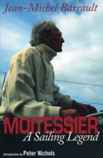 Moitessier: A Sailing Legend