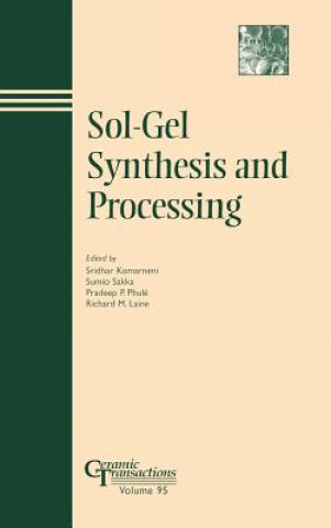 Sol-Gel Synthesis and Processing - Ceramic Transactions V95