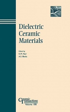 Dielectric Ceramic Materials - Ceramic Transaction V100