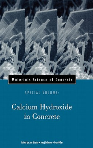 Role of Calcium Hydroxide in Concrete - Materials Science of Concrete, Special Volume