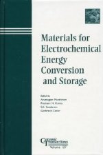 Materials for Electrochemical Energy Conversion and Storage - Ceramic Transactions V127