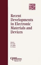 Recent Developments in Electronic Materials and Devices - Ceramic Transactions V131