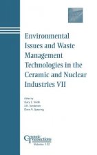 Environmental Issues and Waste Management Technologies in the Ceramic and Nuclear Industries  VII - Ceramic Transactions V132