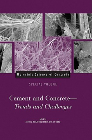 Cement and Concrete - Trends and Challenges: Materials Science of Concrete, Special Volume