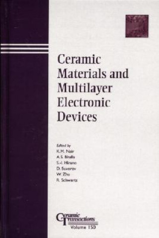 Ceramic Materials and Multilayer Electronic Devices - Ceramic Transactions V150