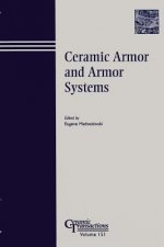 Ceramic Armor and Armor Systems - Ceramic Transactions V151