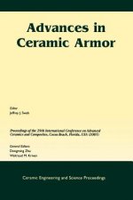 Advances in Ceramic Armor (Ceramic Engineering and  Science Proceedings V26 Number 7)