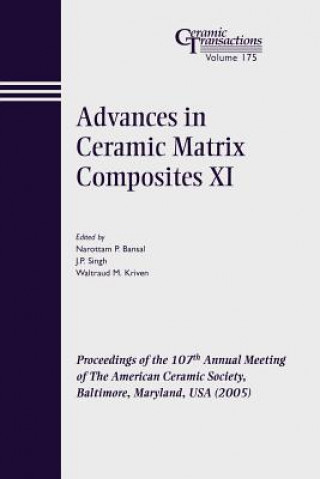 Advances in Ceramic Matrix Composites XI - Ceramic  Transactions V175