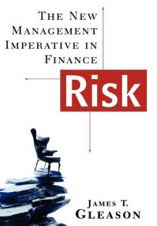 Risk - The New Management Imperative in Finance