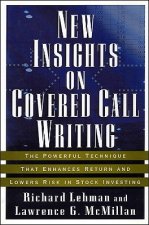 NEW INSIGHTS ON COVERED CALL WRITING