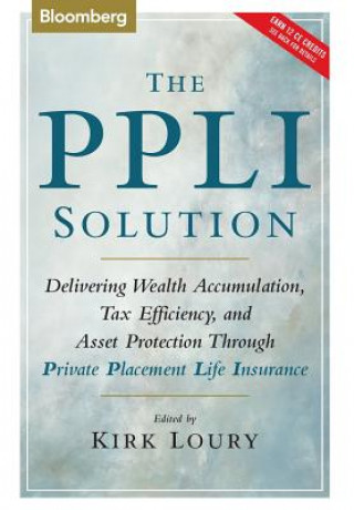 PPLI Solution - Delivering Wealth Accumalation,  Tax Efficiency, and Asset Protection Through Private Placement Life Insurance