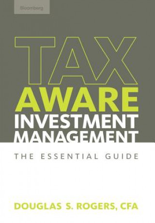 Tax-Aware Investment Management - The Essential Guide