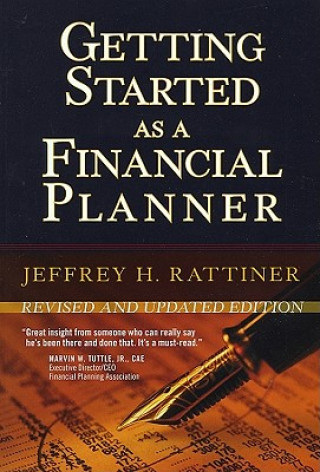 Getting Started as a Financial Planner, Revised and Updated Edition