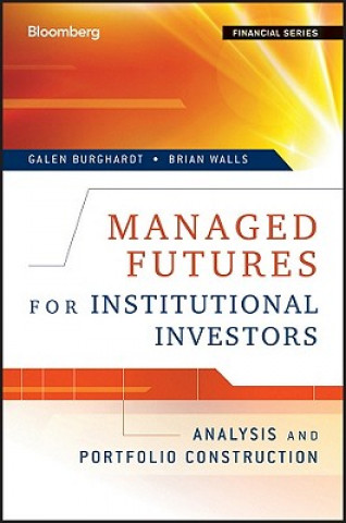 Managed Futures for Institutional Investors - Analysis and Portfolio Construction