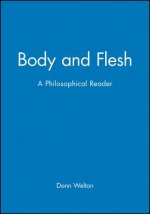 Body and Flesh - A Phiolosophical Reader