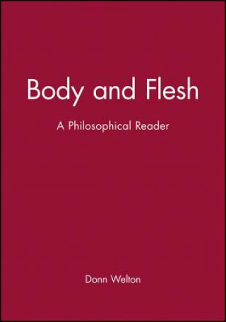 Body and Flesh - A Philosophical Reader